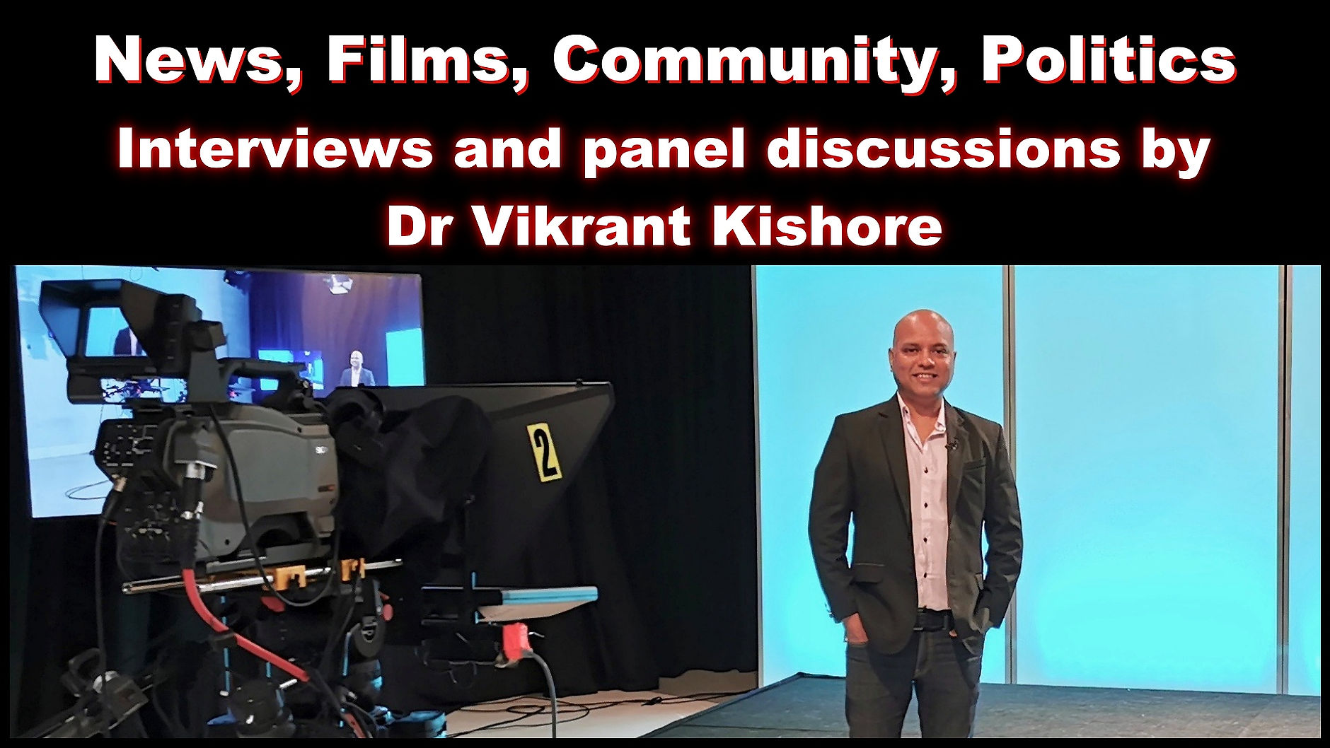 Interviews by Dr Vikrant Kishore
